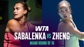 Aryna Sabalenka Vs. Qinwen Zheng 2026 Miami Open Round Of 16 Wta Match Highlights