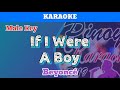 If I Were A Boy by Beyoncé (Karaoke : Male Key)