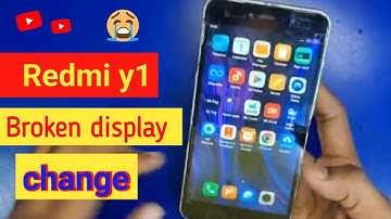 How to change Redmi y1 display | Redmi y1 ka display kaise change kare