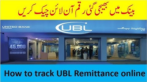 How to track UBL Remittance online | UBL Bank | Overseas Info