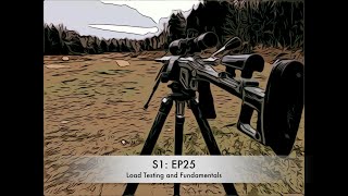 S1  EP25 - Fundamentals and load development with the 22 Creedmoor.