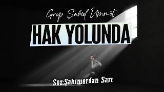 Hak Yolunda Grup Şahi̇d Ümmet