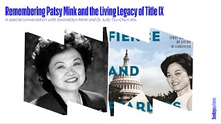 Sundays@Home: Remembering Patsy Mink and the Living Legacy of Title IX