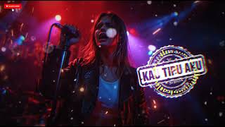 Download Lagu KAU TIPU AKU – KANGEN BAND | ROCK DJ VERSION !! Female Slow Rock Cover MP3
