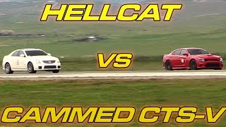 Hellcat  vs Cammed CTS-V