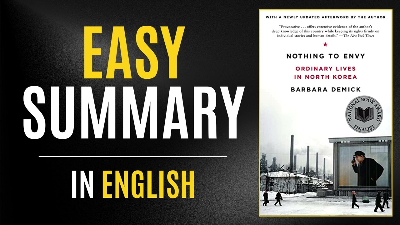 Nothing to Envy | Easy Summary In English