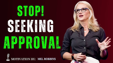 Stop Seeking Approval | Self Growth | Motivation | Mel Robbins