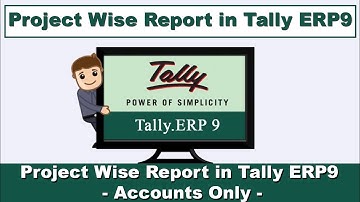 Project wise Report in Tally ERP9 - Accounts Only