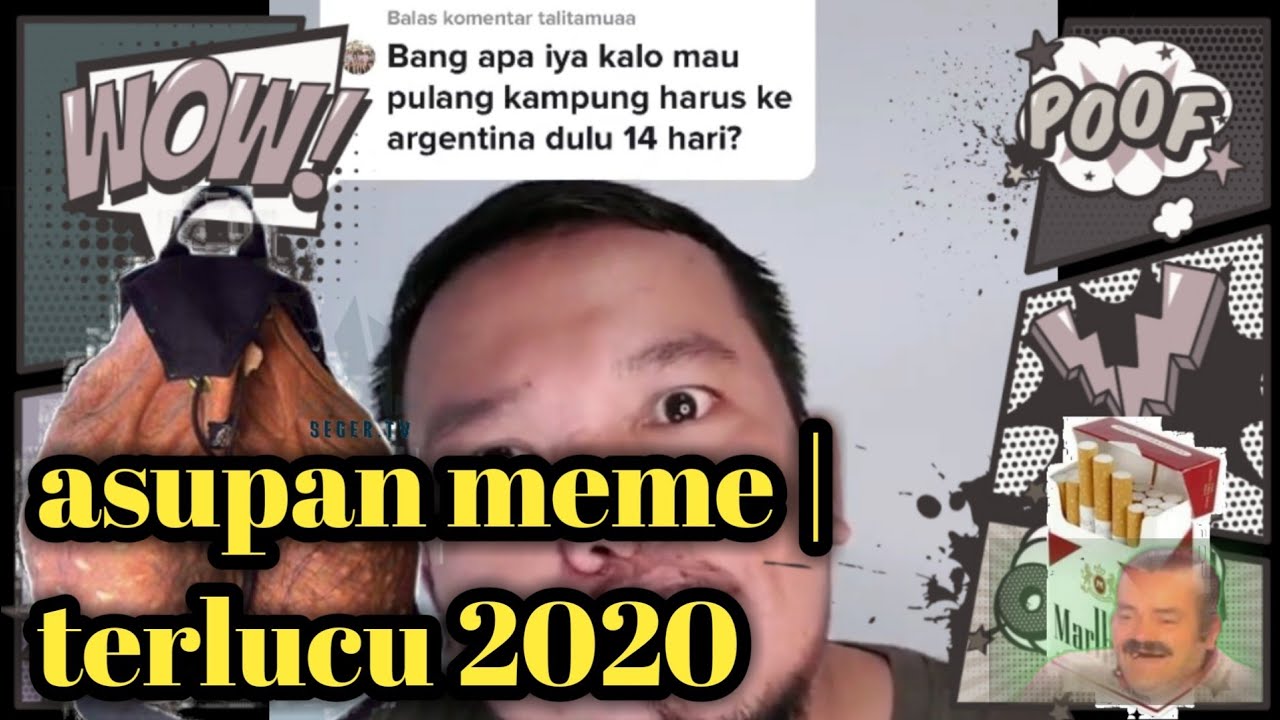 Asupan Meme Terlucu 2020 Youtube