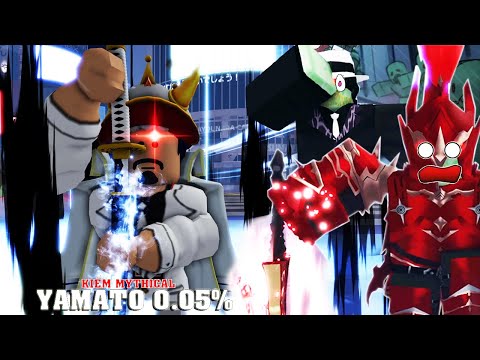Roblox - KIẾM THẦN THOẠI YAMATO 0.05% QUÁ MẠNH KHIẾN ZOMBIES ANIME PHẢI KHIẾP SỢ - Blade X Zombies