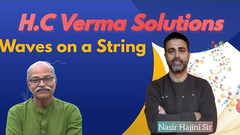 WAVES ON A STRING || PROBLEM 13 || H C VERMA || CHAP 15