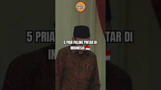 5 Pria Paling Pintar Di Indonesia 🇮🇩 #5 #pria #paling #pintar #terpintar #diindonesia