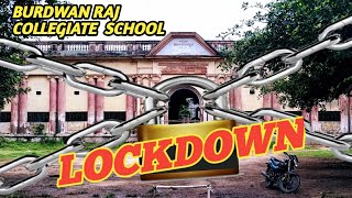 Raj School in Lockdown. Burdwan Raj Collegiate School. Our Old Memories.#MR_BURDWAN