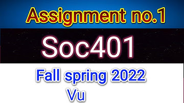 Soc401 assignment no.1 fall spring 2022/exams solutions finder (Master Ghulam Abbas)