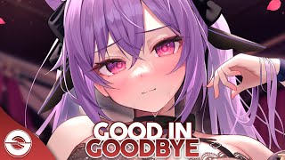 Nightcore - Good In Goodbye (Lyrics)