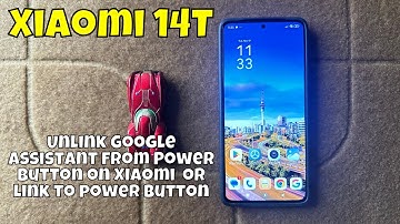How to Unlink Google Assistant from Power Button on Xiaomi 14T or link to power button