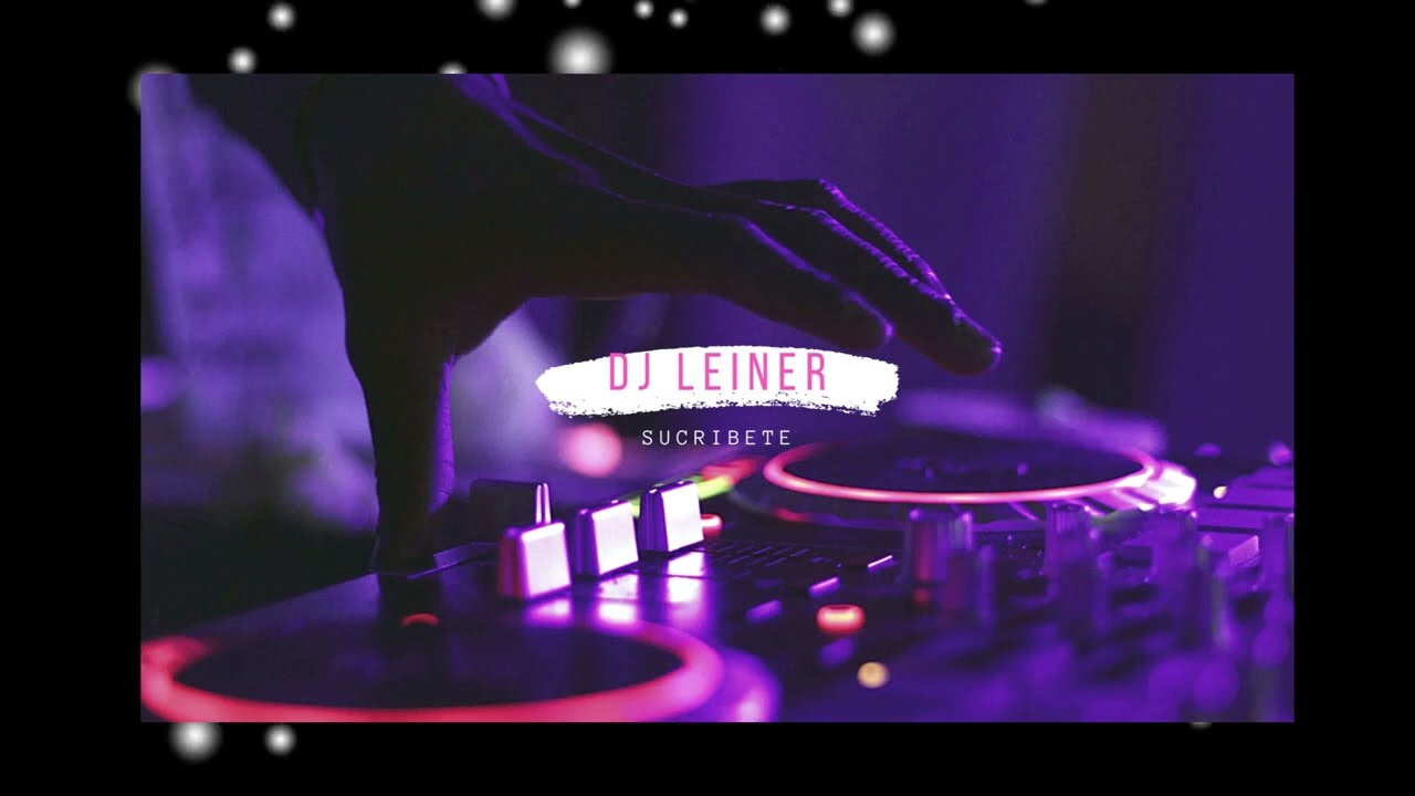 Mix EL CHOLERO LIDER Y SU PIANO MAGICO Leinerdj