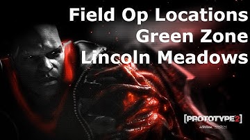 Prototype 2: Green Zone - Lincoln Meadows Field Op Locations