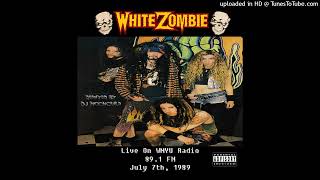 White Zombie 03 Disaster Blaster II (Live On WNYU Radio, 07/07/89) (DJ MoonChild Remix)