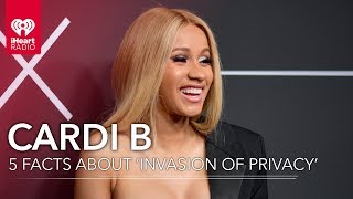 5 Facts About Cardi B 'Invasion Of Privacy' Album