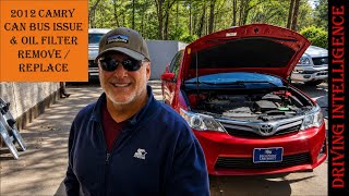 '12-'17 Camry OBD / CAN Bus Issues & Oil Filter Remove / Replace - Plus Dinner!