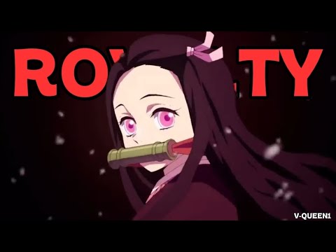 Nezuko~/AMV\~{Royalty}~#nezuko #amv #anime @V-QUEEN1