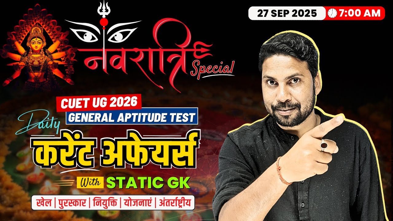 27 September Daily Current Affairs : CUET UG 2026 General Aptitude Test ...