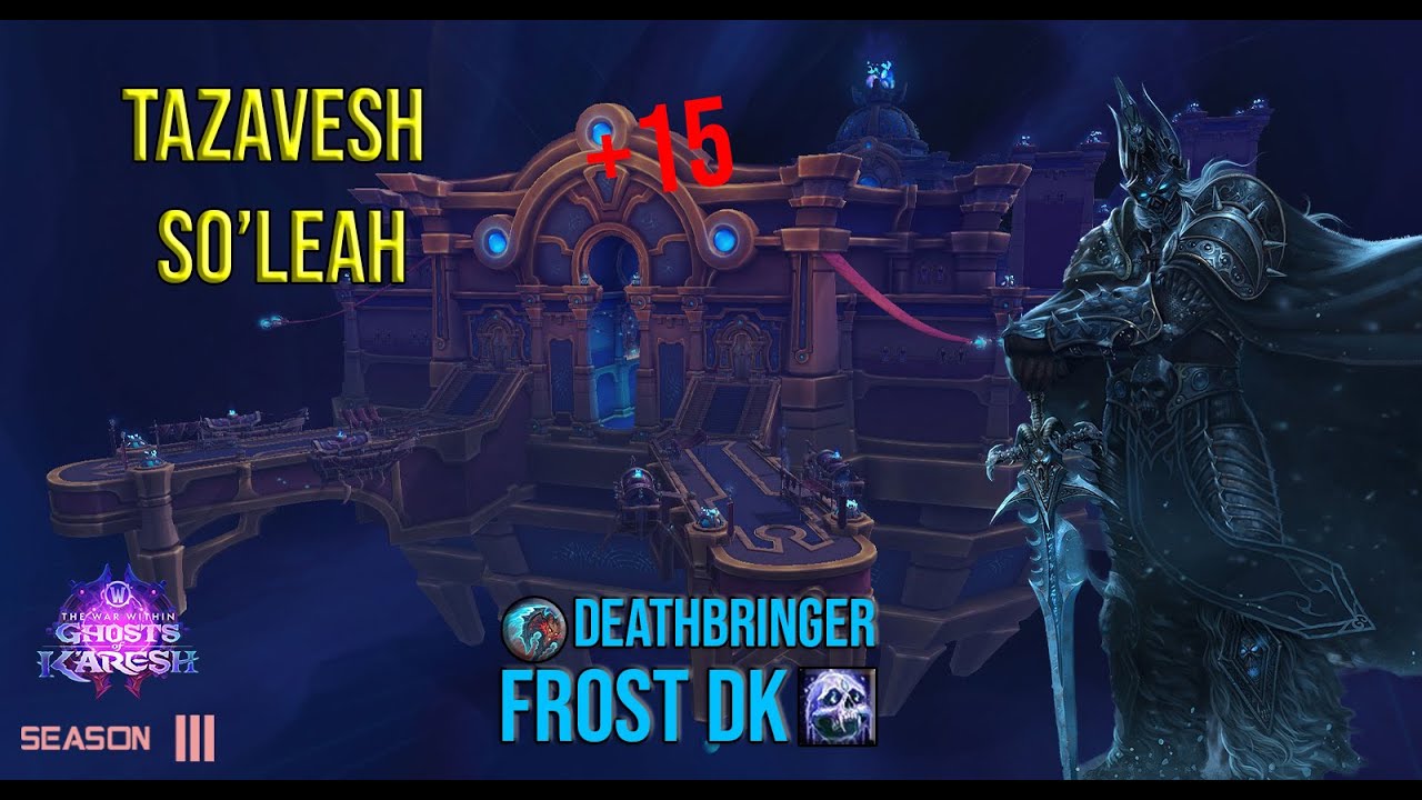 Frost dk | Deathbringer | Tazavesh Gambit-Soleah +15 m+