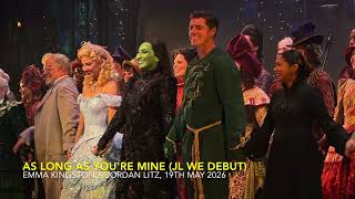 [WE DEBUT] Jordan Litz - As Long As You’re Mine (w/ Emma Kingston) | WICKED (London) | 19th May 2026