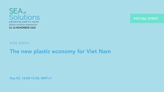 Details Side Event – The new plastic economy for Viet Nam Update