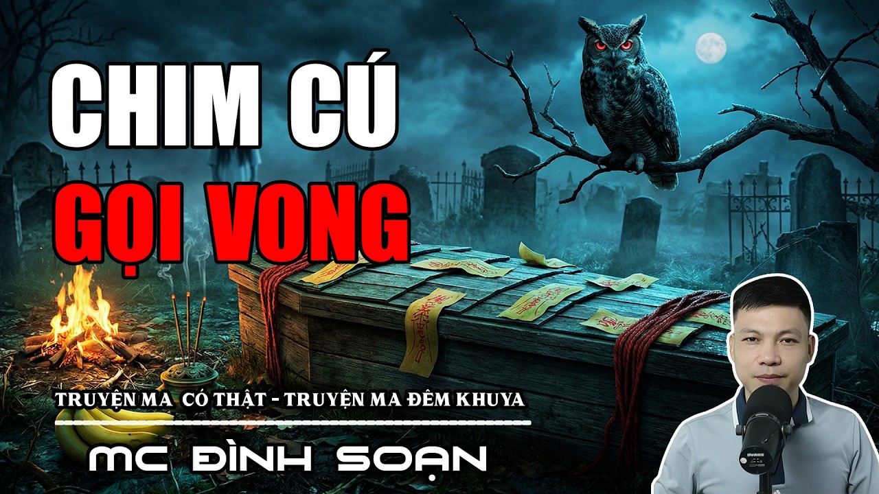 CHIM CÚ GỌI VONG - HỒN AI OÁN DƯỚI BẾN SÔNG | Truyện Ma Tâm Linh | Truyện Ma Kinh Dị 2026