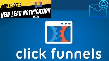 How To Get a New Lead Notification Through Email with Clickfunnels