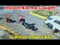 Series: Instant Karma Caught Up With the Robbers #42