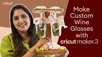Custom Wine Glass using Cricut Maker 3 Tutorial for Beginners