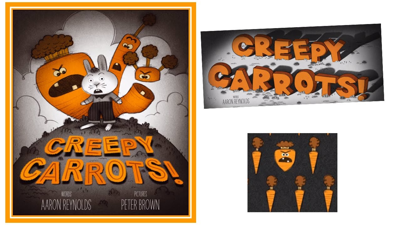 Creepy Carrots Creepy Tales Read Aloud Kids Book YouTube creepy-carrots-creepy-tales-read-aloud-kids-book-youtube