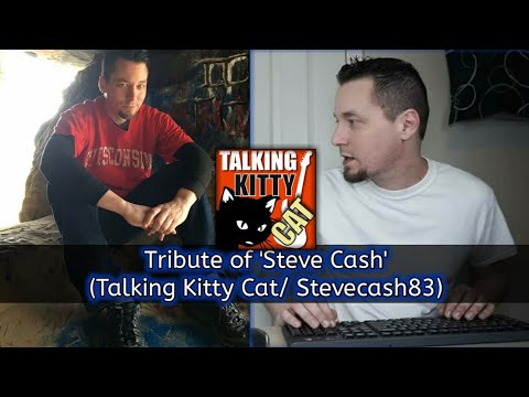 Tribute of 'Steve Cash' | Talking Kitty Cat - YouTube