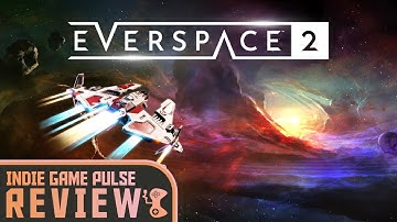EVERSPACE 2 Review - PC Early Access