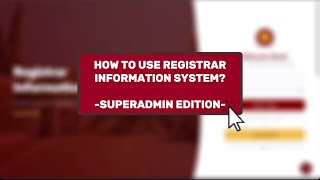 How To Use Registrar Information System (RIS) [SUPERADMIN EDITION]