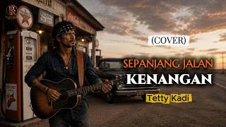 Sepanjang Jalan Kenangan - Tetty Kadi (Lirik Video) | Country Version by Rantau Roads
