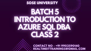 Batch 5 || Azure Sql DBA Introduction Session Class 2 || Contact +91 9902590140 Azure Sql Dba Introduction Session Class 2 Contact 9902590140
