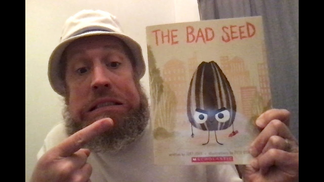 The Bad Seed by Jory John & illustrated by Pete Oswald - YouTube