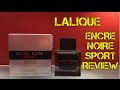 Lalique Encre Noire Sport Review | LALIQUE ENCRE NOIRE FRAGRANCE REVIEW
