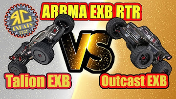 Arrma Talion EXB vs Arrma outcast EXB ( RTR versions)