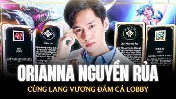 XiaoChaoMeng Duo Lang Vương Với Cặp Đôi Nguyền Rủa Orianna Warwick Chỉ Số Cực Cao Đấm Hết Cả Lobby