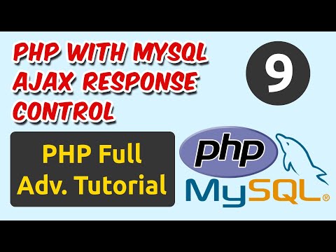 PHP with MySql AJAX Response Control | PHP Tutorial | Ch - 9