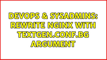 DevOps & SysAdmins: Rewrite Nginx with $1 argument