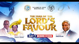 NOJC2026: THE YEAR OF THE LORD’S FAVOUR (DAY 7 AM) | THE NAME OF JESUS MINISTRIES