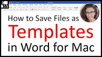 How to Save Files as Templates in Word for Mac