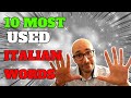 10 Most Used Italian Words In Daily Conversation You MUST Know!