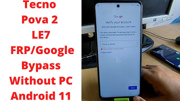 Tecno Pova 2 (LE7) FRP/Google Bypass Without PC Android 11 | tecno le7 frp bypass | TECNO LE7